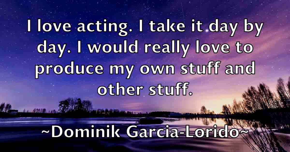 /images/quoteimage/dominik-garcia-lorido-fb-214560.jpg