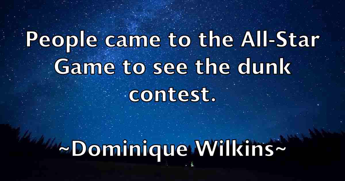 /images/quoteimage/dominique-wilkins-fb-214813.jpg