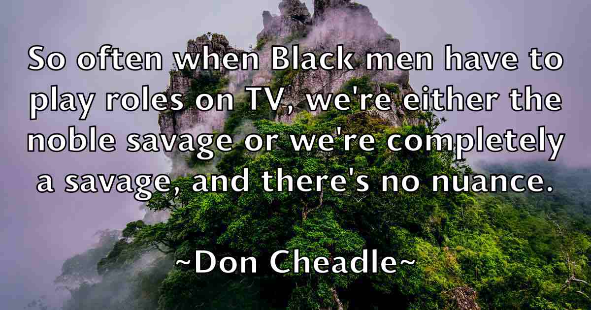 /images/quoteimage/don-cheadle-fb-214958.jpg
