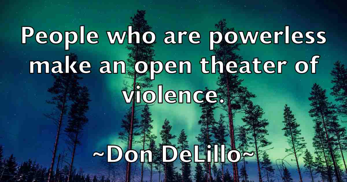 /images/quoteimage/don-delillo-fb-215009.jpg