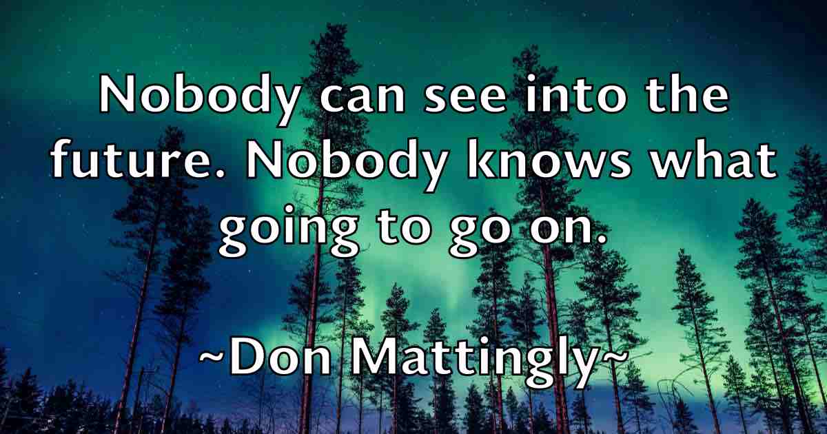 /images/quoteimage/don-mattingly-fb-215392.jpg