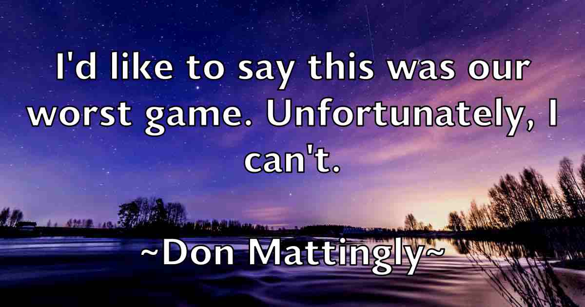 /images/quoteimage/don-mattingly-fb-215395.jpg