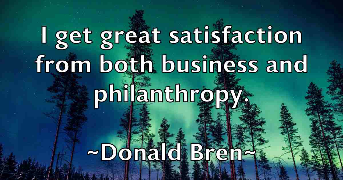 /images/quoteimage/donald-bren-fb-215997.jpg