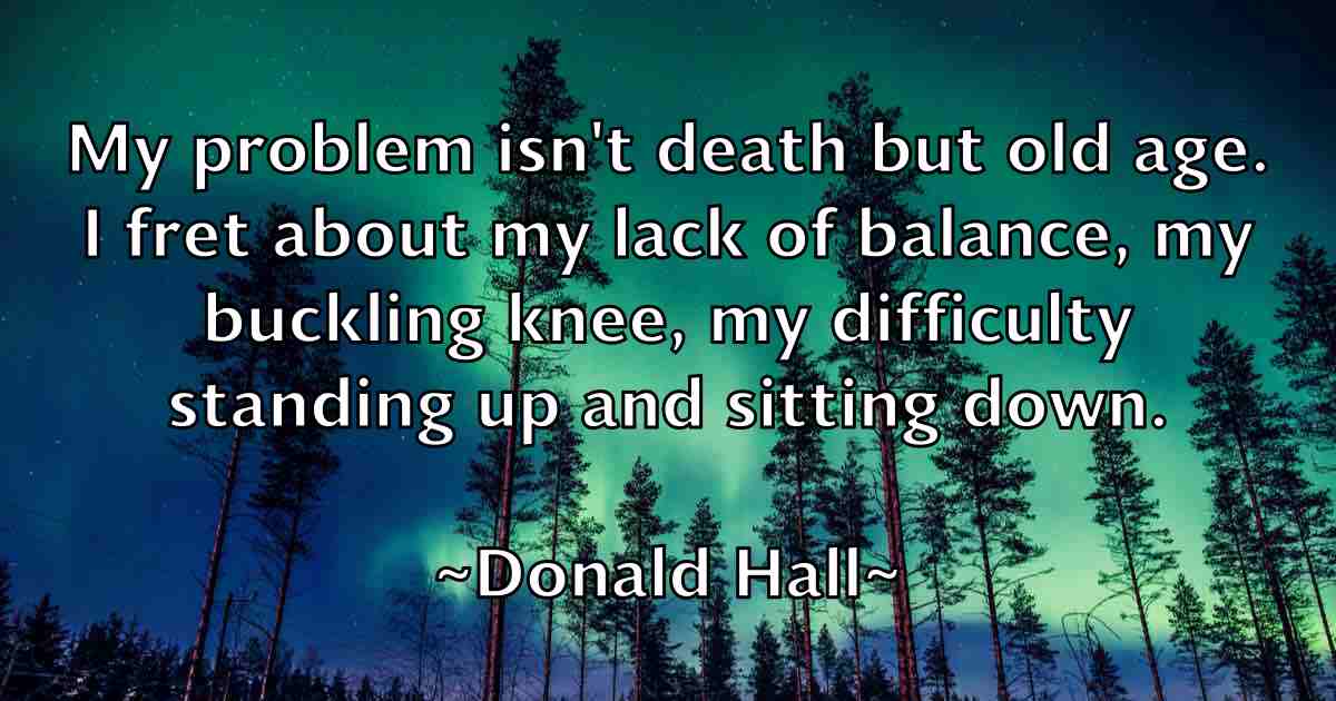 /images/quoteimage/donald-hall-fb-216311.jpg
