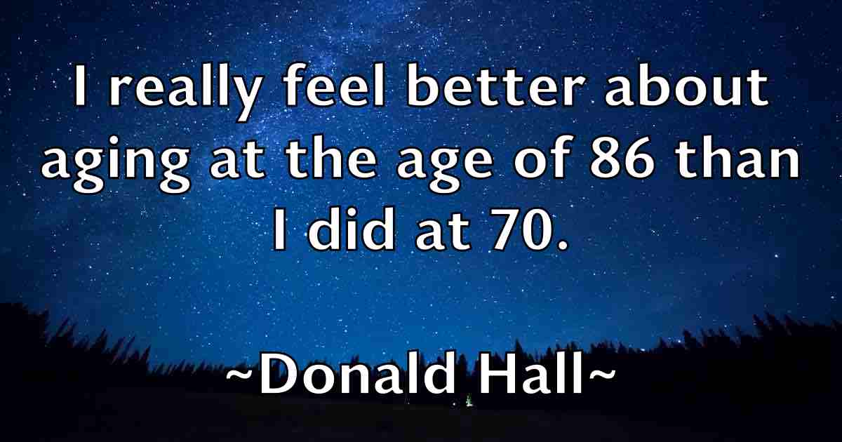 /images/quoteimage/donald-hall-fb-216344.jpg