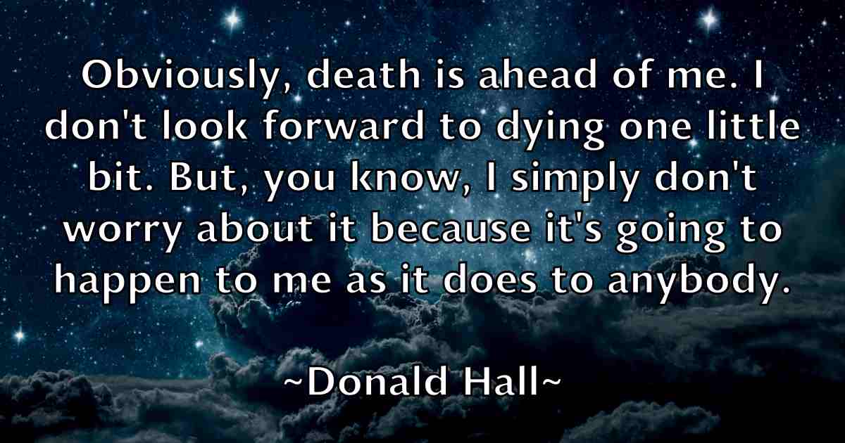 /images/quoteimage/donald-hall-fb-216349.jpg