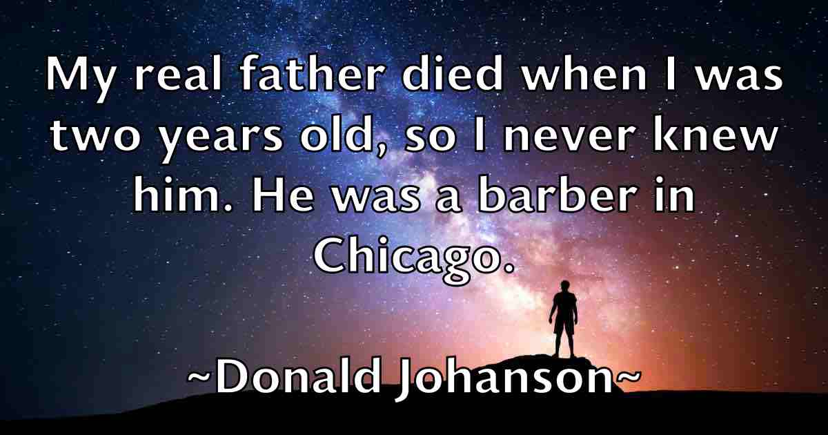 /images/quoteimage/donald-johanson-fb-216388.jpg