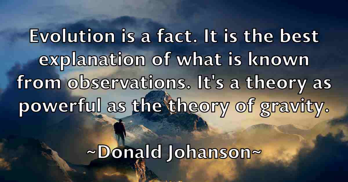 /images/quoteimage/donald-johanson-fb-216400.jpg