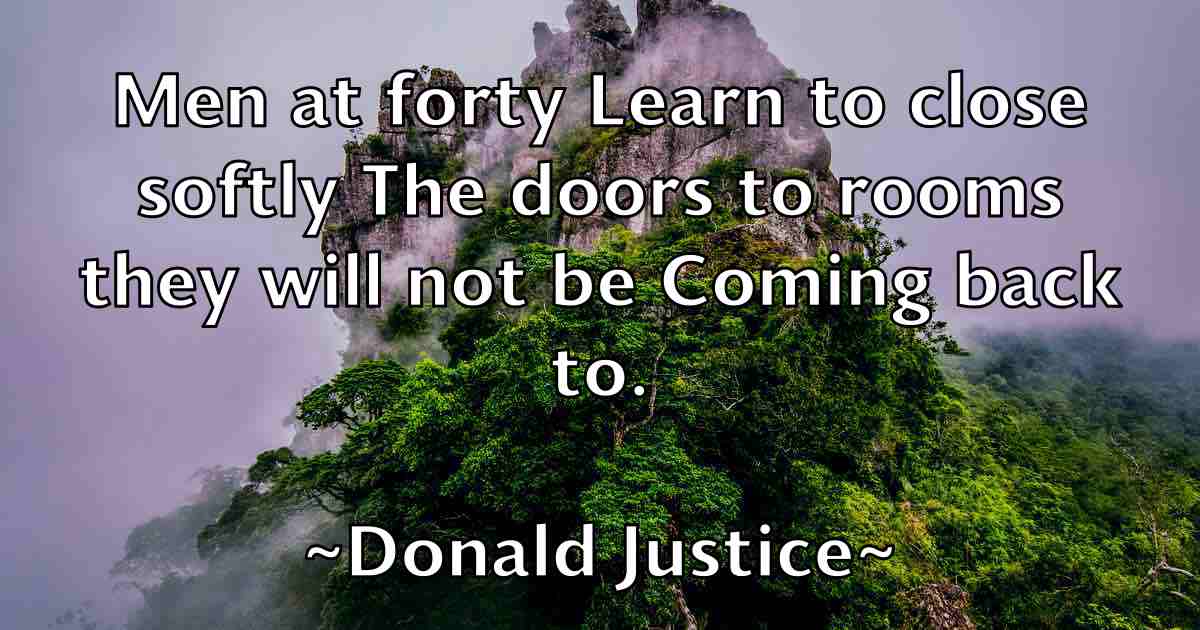 /images/quoteimage/donald-justice-fb-216435.jpg