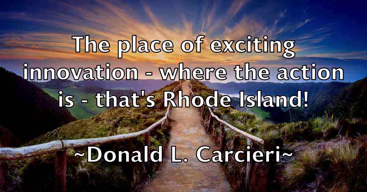 /images/quoteimage/donald-l-carcieri-fb-216473.jpg
