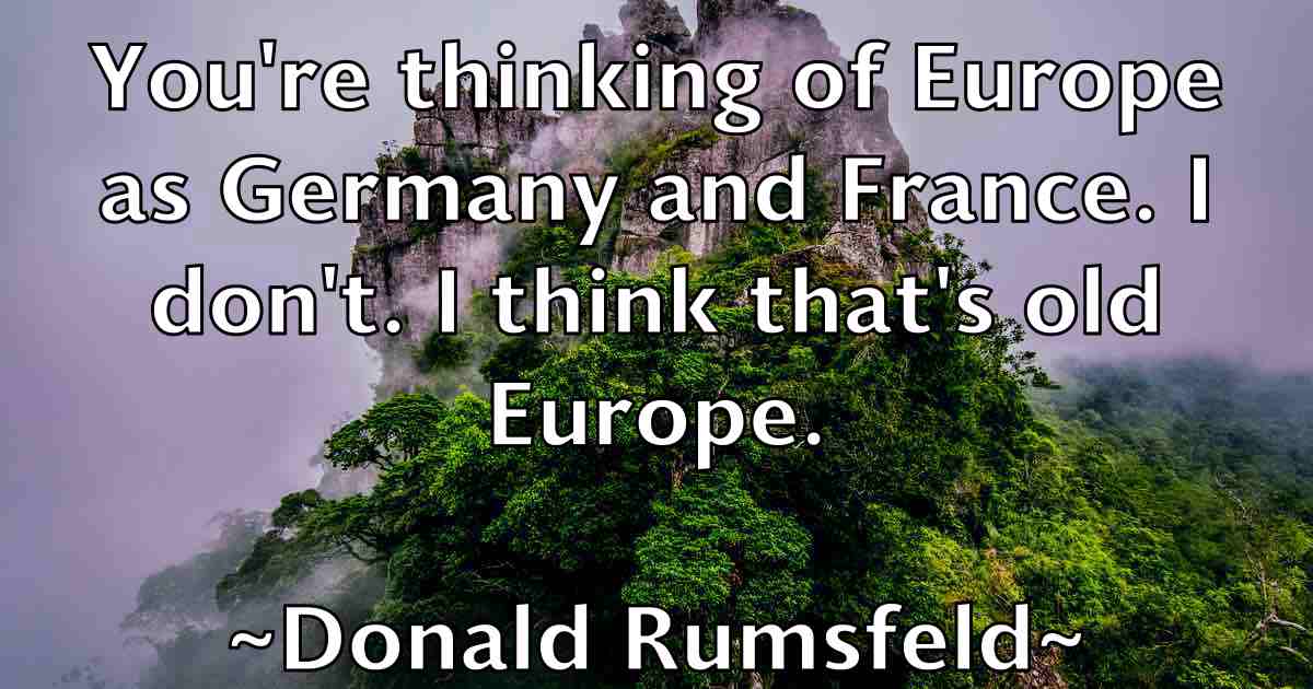 /images/quoteimage/donald-rumsfeld-fb-216662.jpg