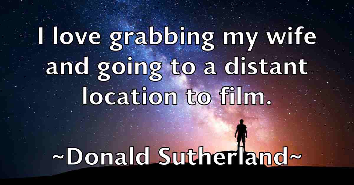 /images/quoteimage/donald-sutherland-fb-216755.jpg