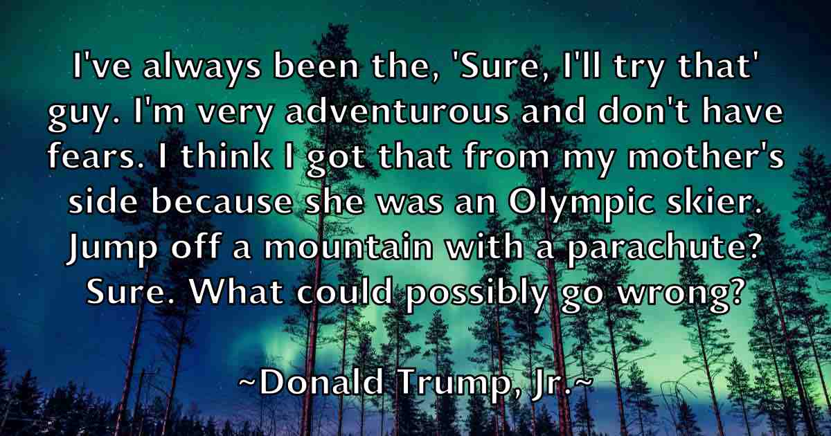 /images/quoteimage/donald-trump-jr-fb-217039.jpg