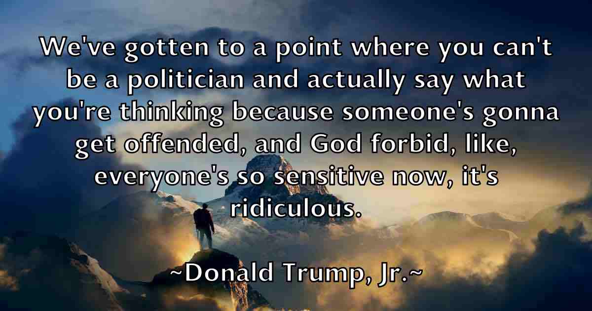 /images/quoteimage/donald-trump-jr-fb-217058.jpg