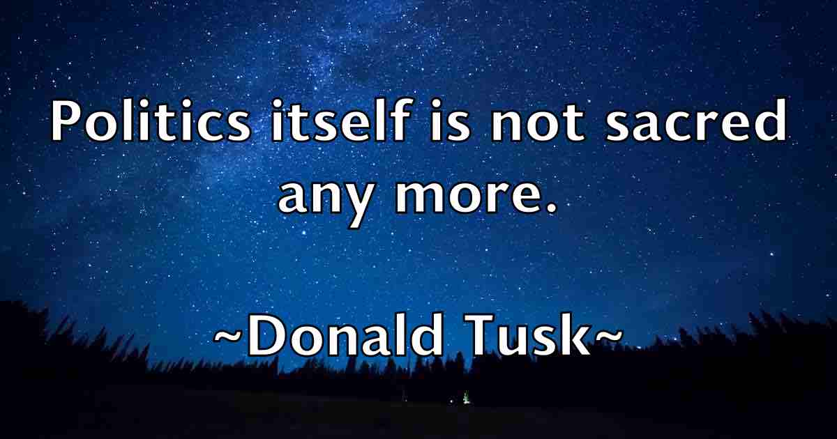 /images/quoteimage/donald-tusk-fb-217102.jpg