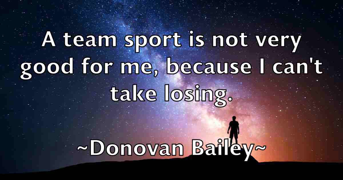 /images/quoteimage/donovan-bailey-fb-218097.jpg