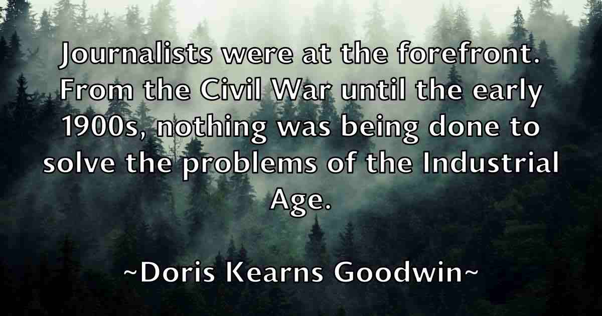 /images/quoteimage/doris-kearns-goodwin-fb-218532.jpg