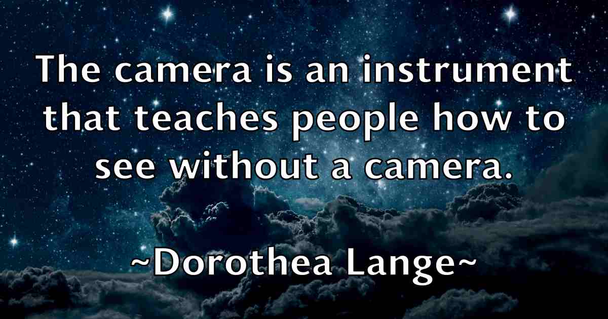 /images/quoteimage/dorothea-lange-fb-218774.jpg