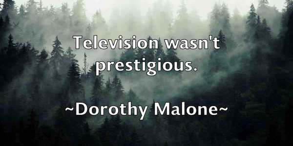 /images/quoteimage/dorothy-malone-219047.jpg