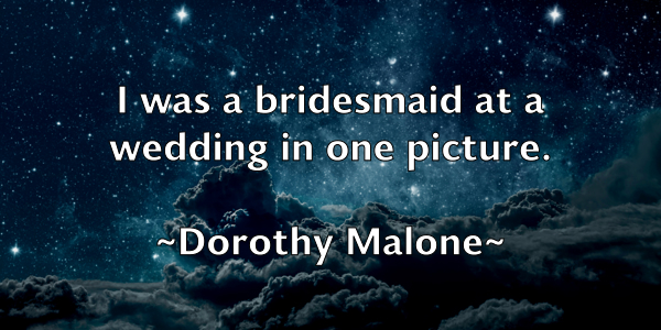 /images/quoteimage/dorothy-malone-219049.jpg