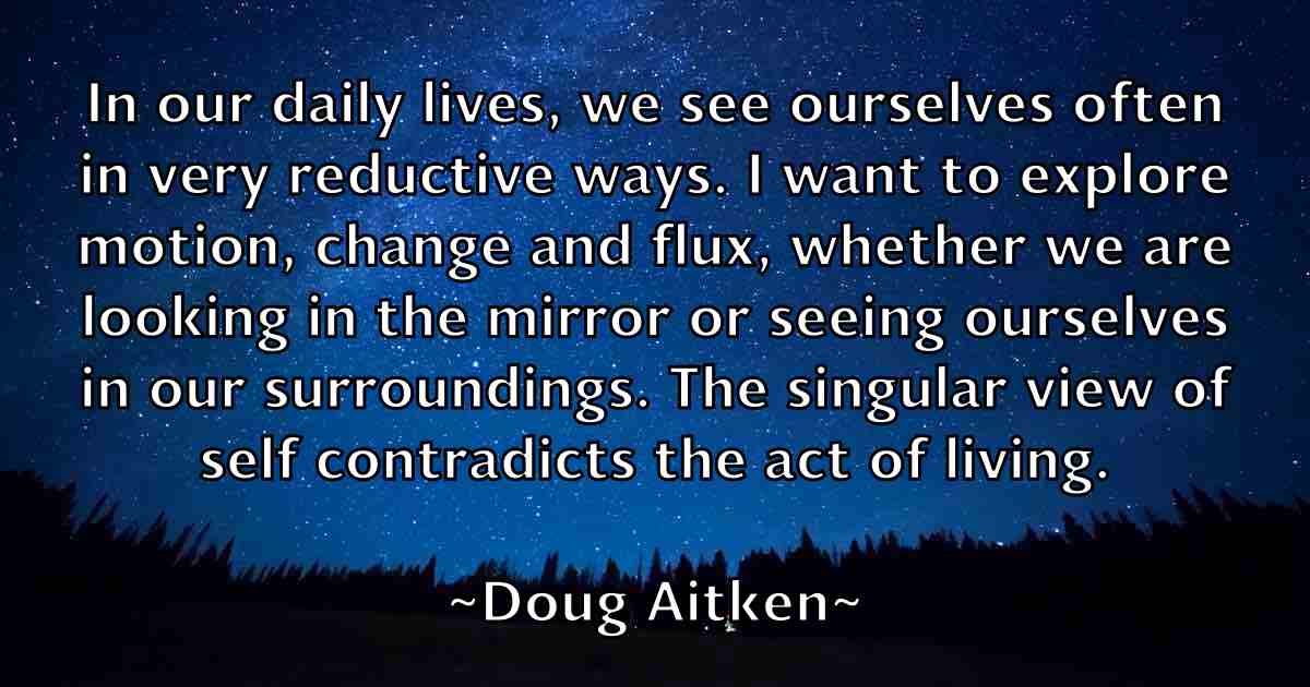 /images/quoteimage/doug-aitken-fb-219097.jpg