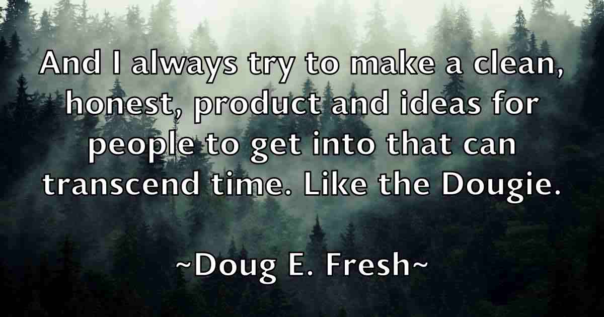 /images/quoteimage/doug-e-fresh-fb-219353.jpg