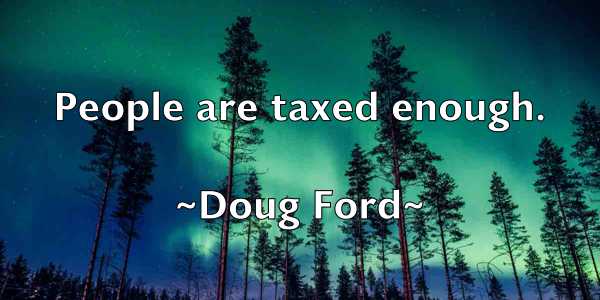 /images/quoteimage/doug-ford-219398.jpg