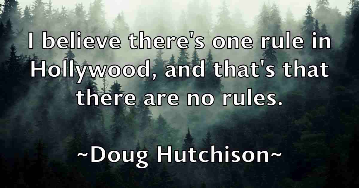 /images/quoteimage/doug-hutchison-fb-219465.jpg