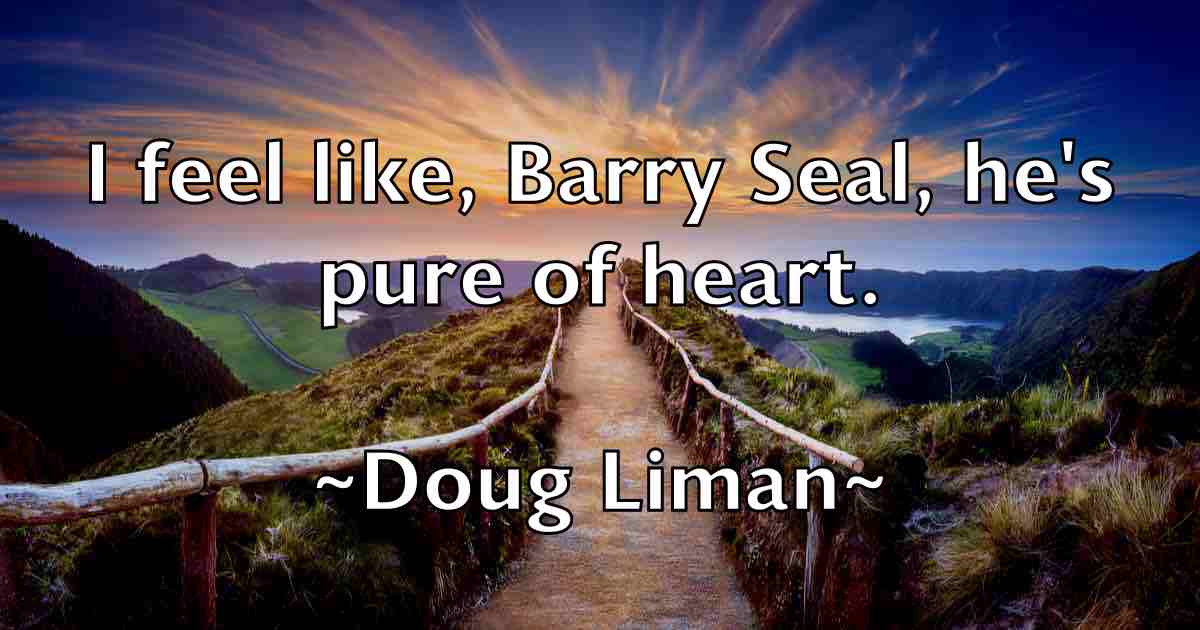 /images/quoteimage/doug-liman-fb-219540.jpg