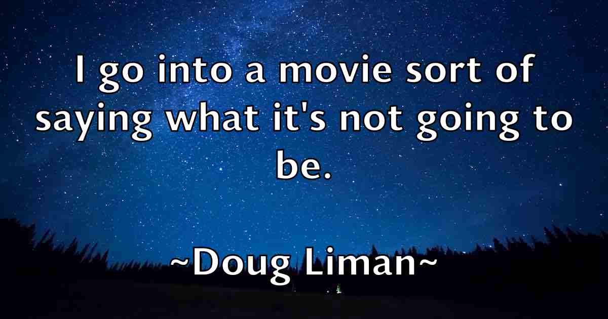 /images/quoteimage/doug-liman-fb-219551.jpg