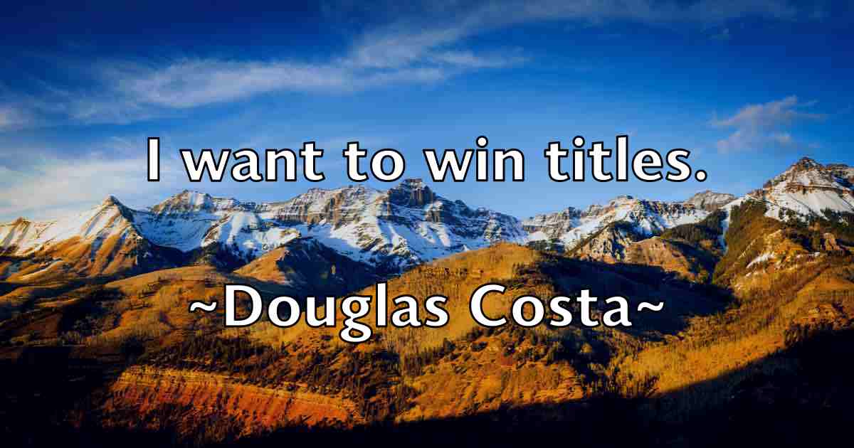 /images/quoteimage/douglas-costa-fb-220207.jpg