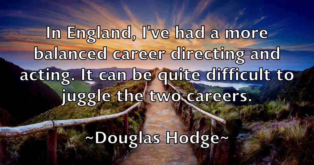 /images/quoteimage/douglas-hodge-fb-220613.jpg
