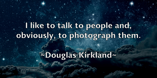 /images/quoteimage/douglas-kirkland-220724.jpg