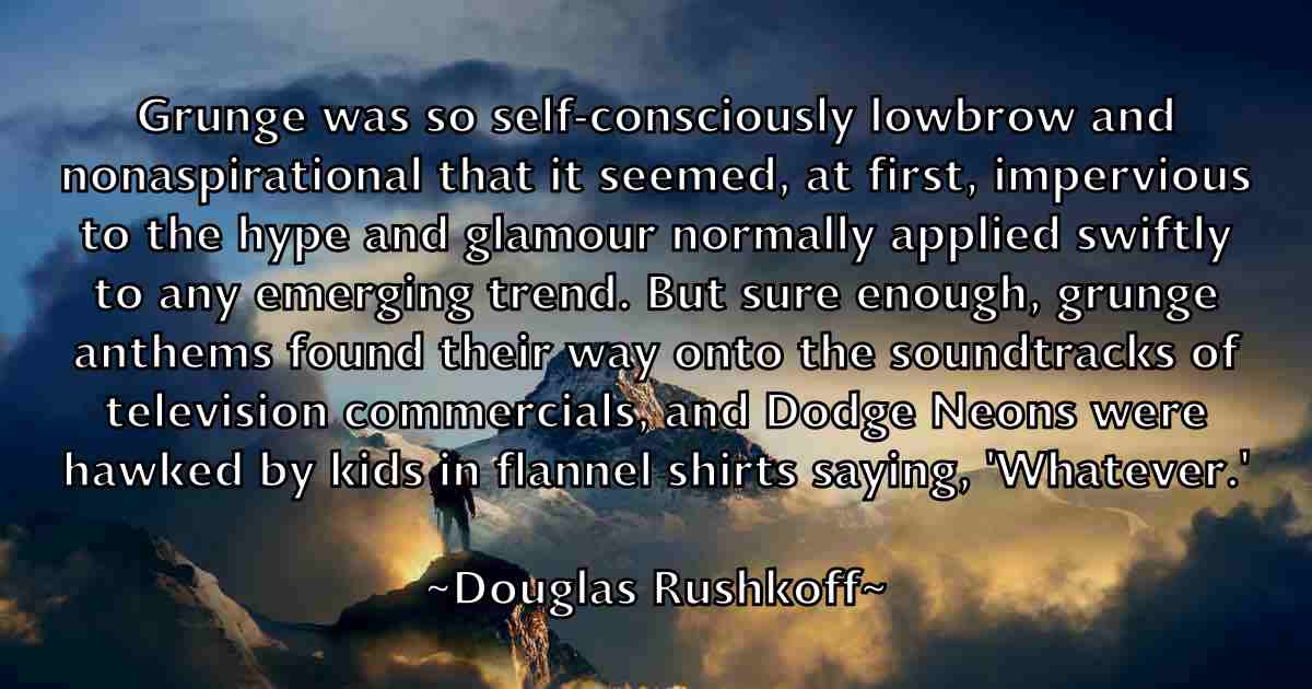 /images/quoteimage/douglas-rushkoff-fb-220884.jpg