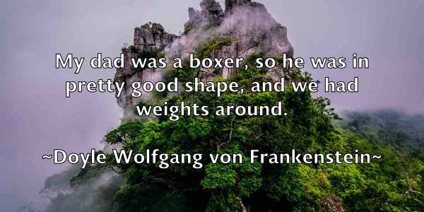 /images/quoteimage/doyle-wolfgang-von-frankenstein-221366.jpg