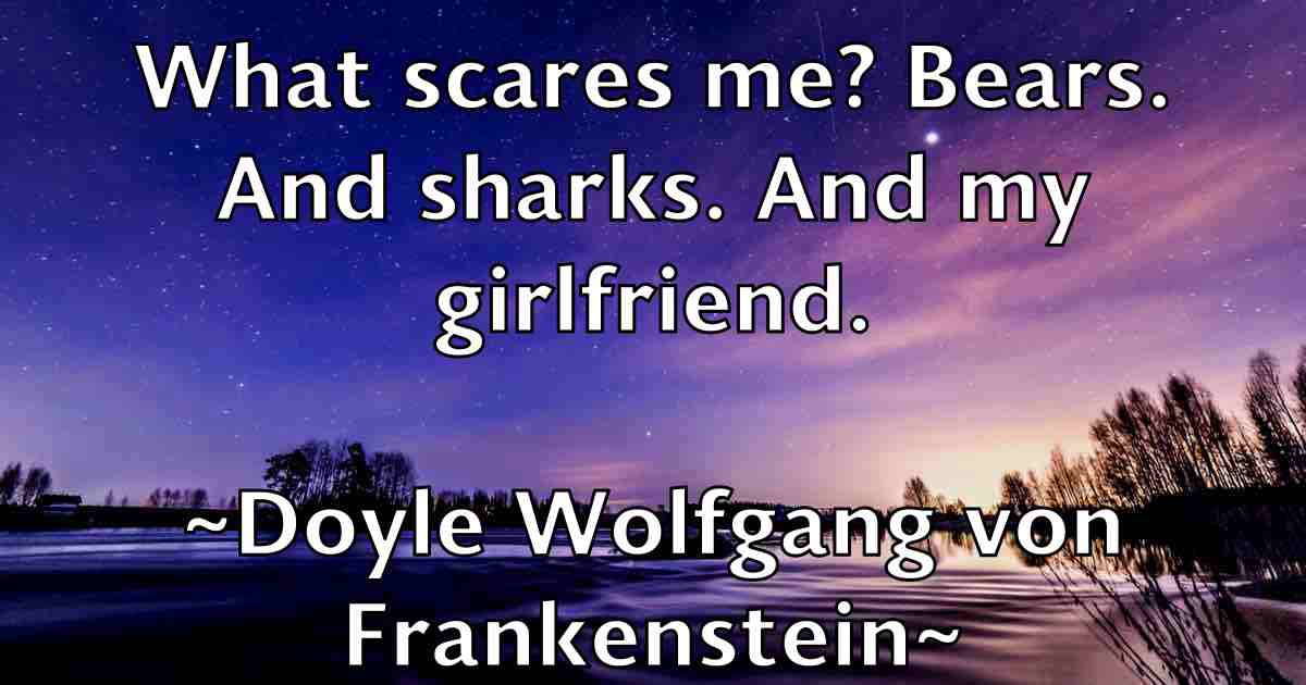 /images/quoteimage/doyle-wolfgang-von-frankenstein-fb-221371.jpg