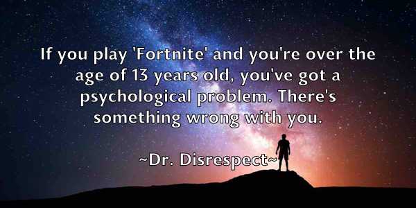 /images/quoteimage/dr-disrespect-221379.jpg