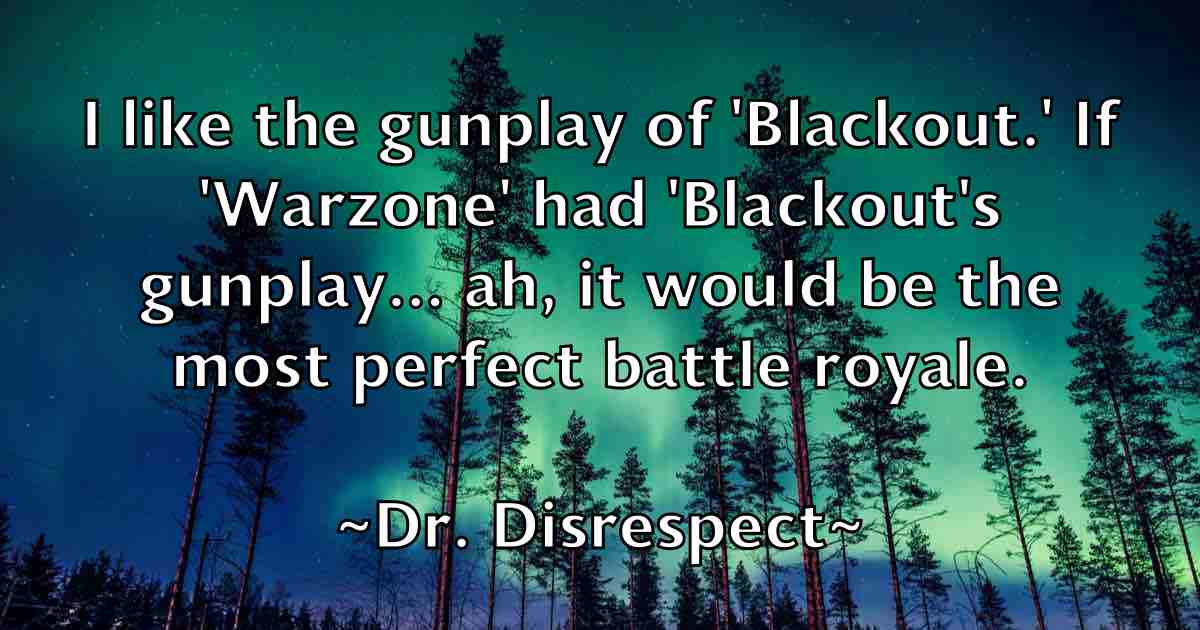 /images/quoteimage/dr-disrespect-fb-221388.jpg