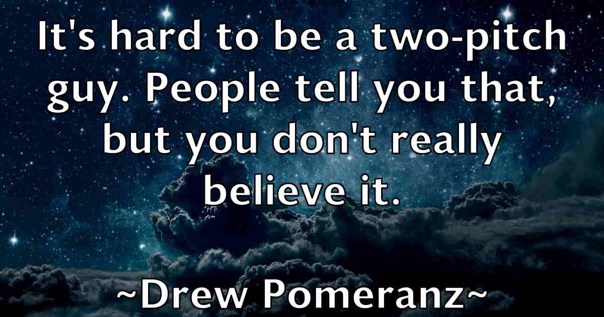 /images/quoteimage/drew-pomeranz-fb-222568.jpg
