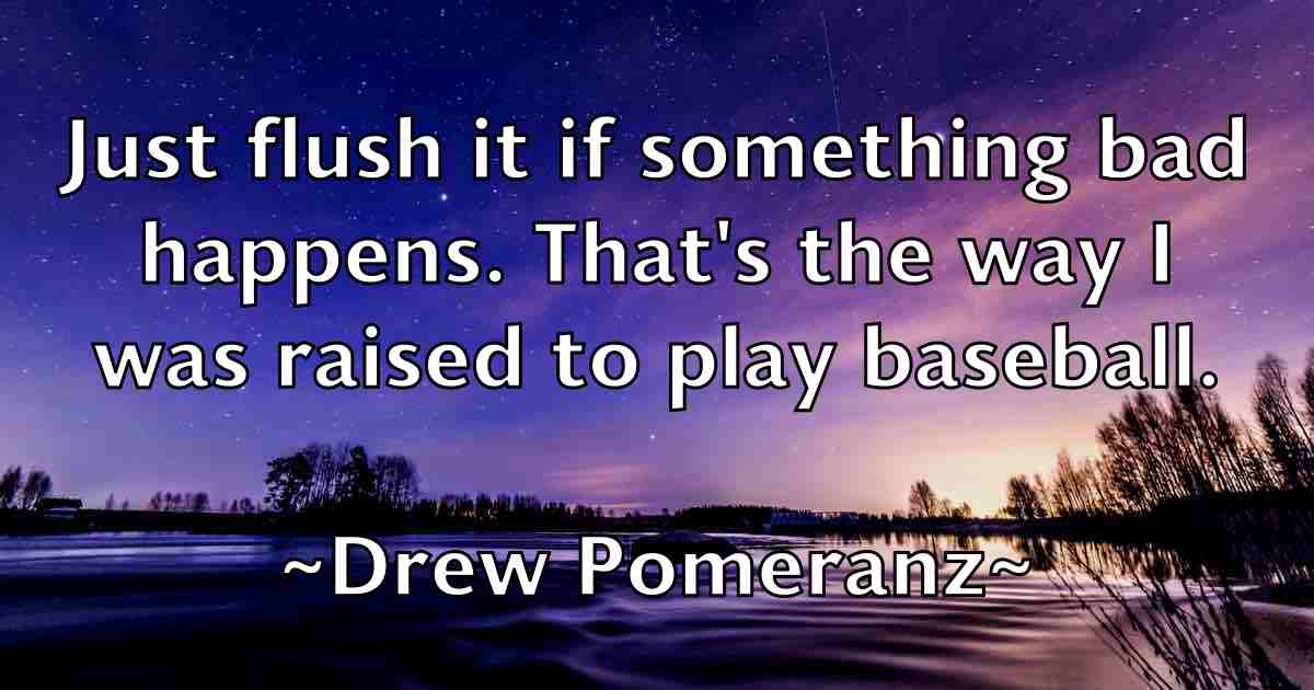 /images/quoteimage/drew-pomeranz-fb-222573.jpg