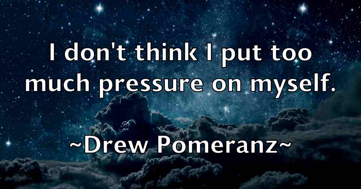 /images/quoteimage/drew-pomeranz-fb-222587.jpg
