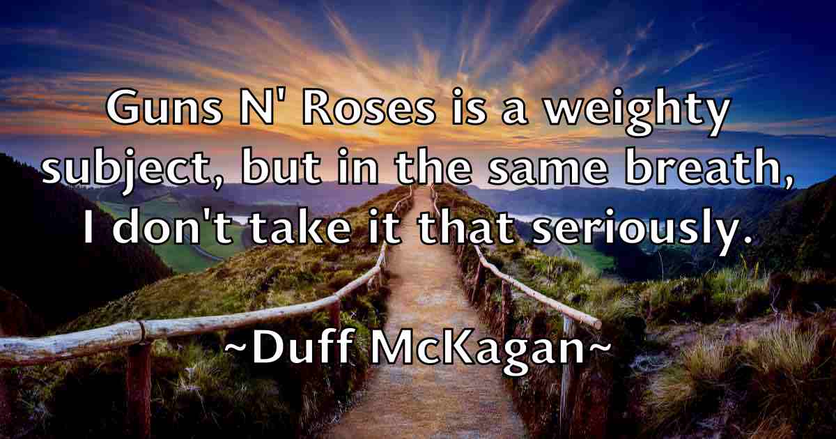 /images/quoteimage/duff-mckagan-fb-223094.jpg