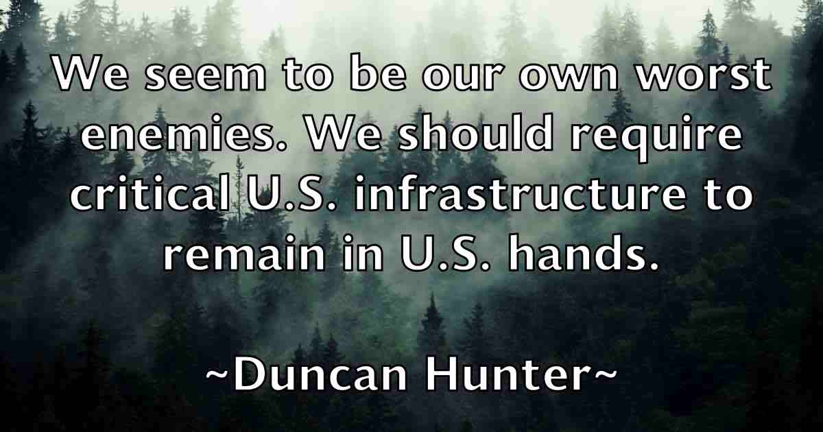 /images/quoteimage/duncan-hunter-fb-223270.jpg
