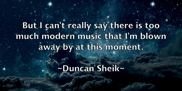 /images/quoteimage/duncan-sheik-223414.jpg