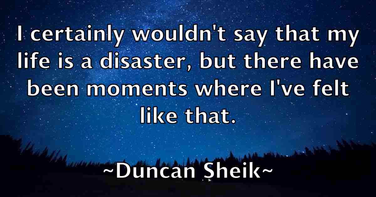 /images/quoteimage/duncan-sheik-fb-223433.jpg