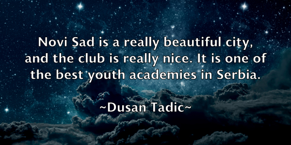 /images/quoteimage/dusan-tadic-223443.jpg