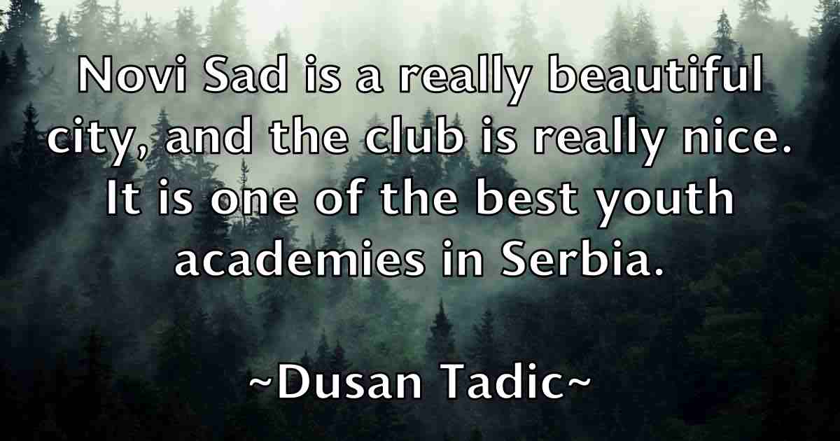 /images/quoteimage/dusan-tadic-fb-223443.jpg