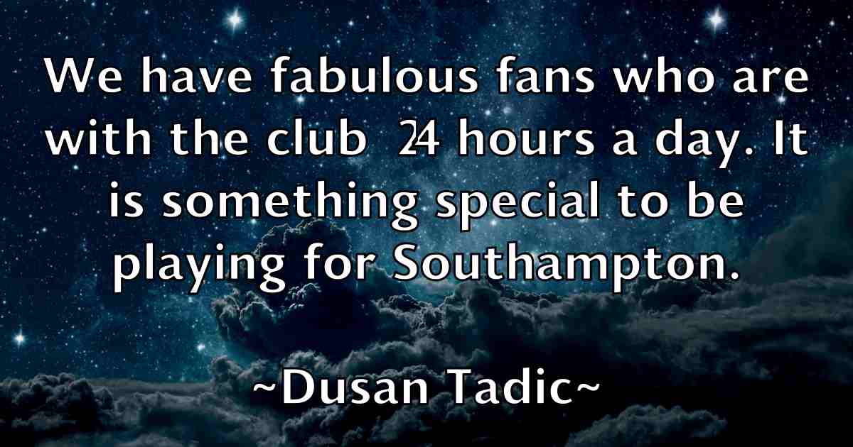 /images/quoteimage/dusan-tadic-fb-223490.jpg