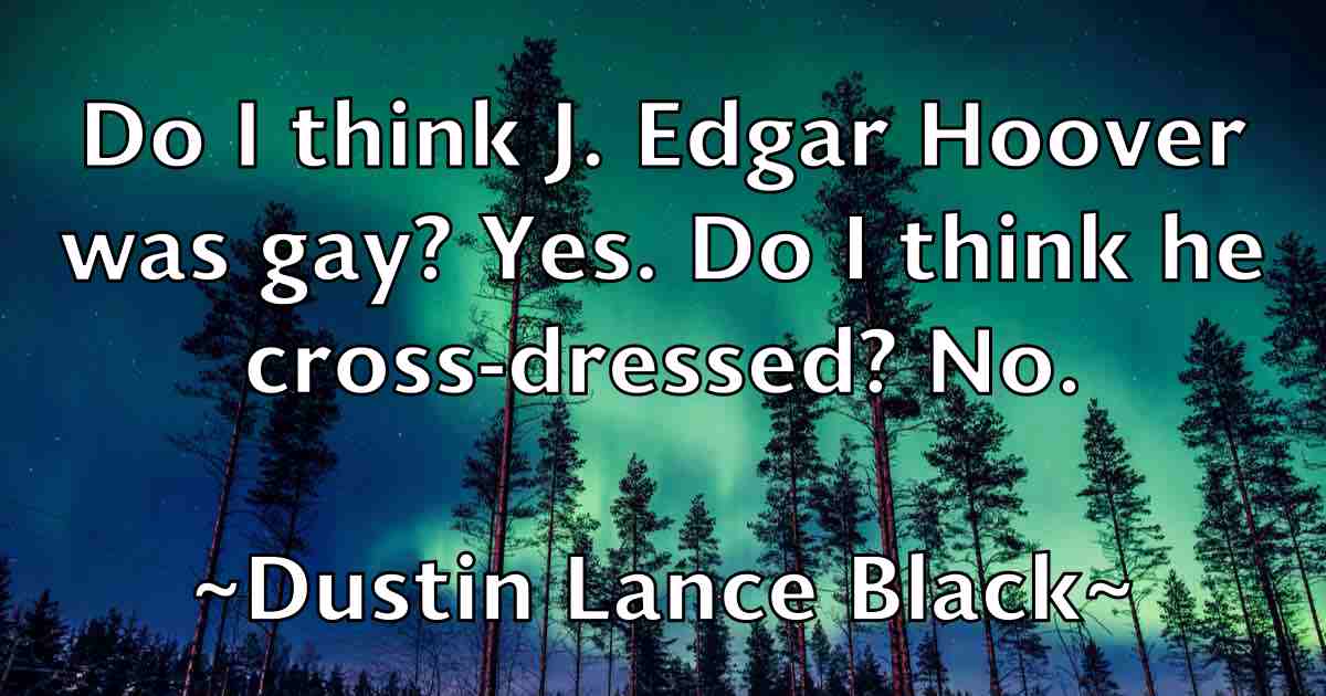/images/quoteimage/dustin-lance-black-fb-223590.jpg