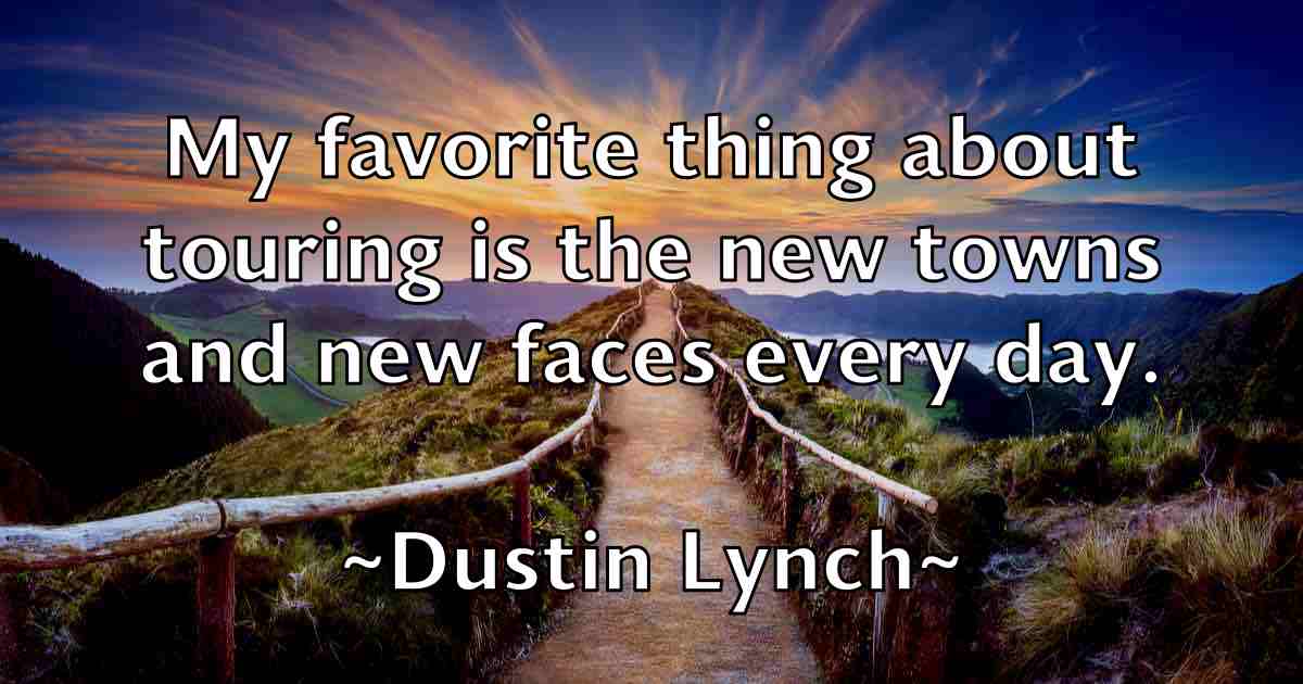 /images/quoteimage/dustin-lynch-fb-223680.jpg